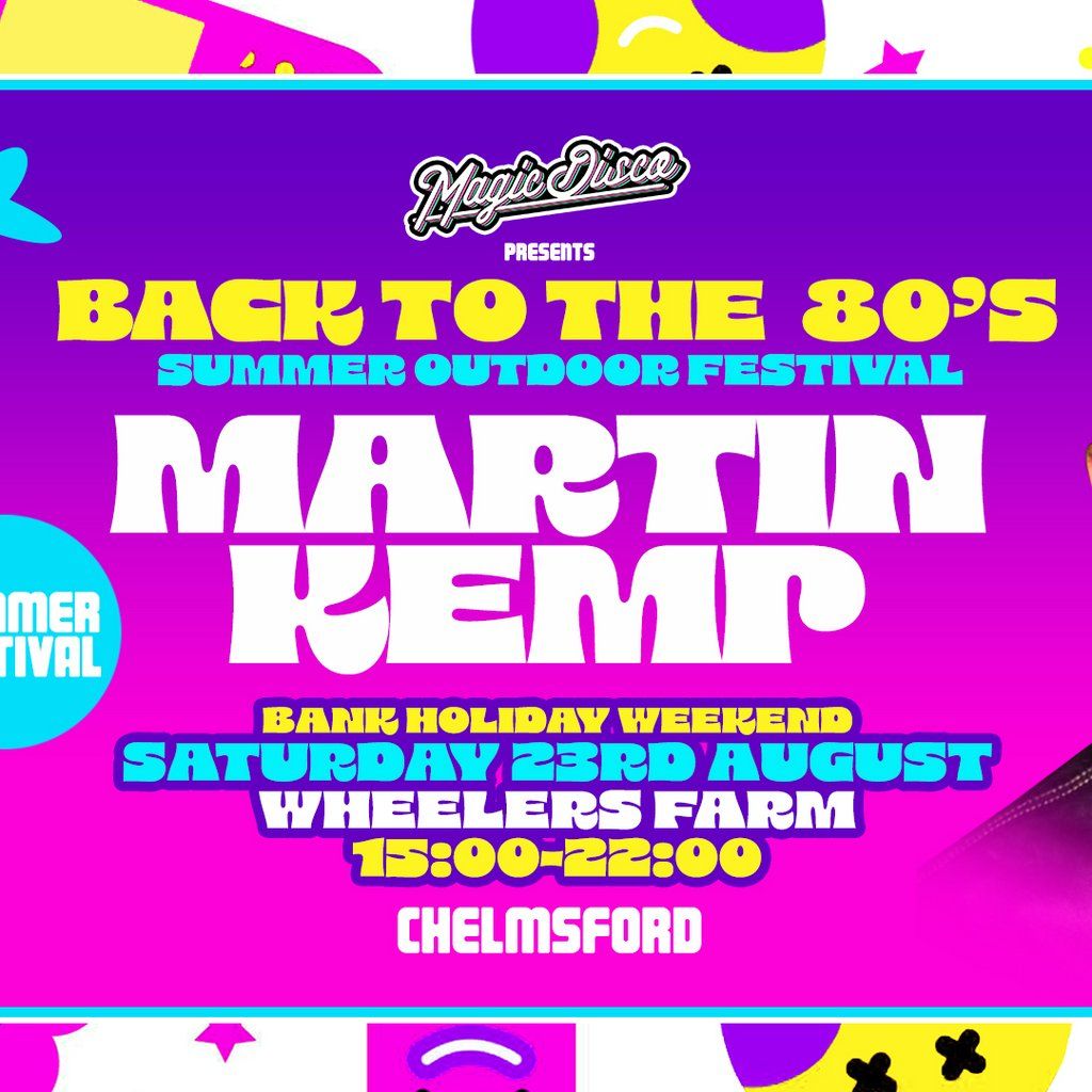 Back to the 80's Summer Tribute Festival with Martin Kemp, 23 August | Event in Chelmsford | AllEvents