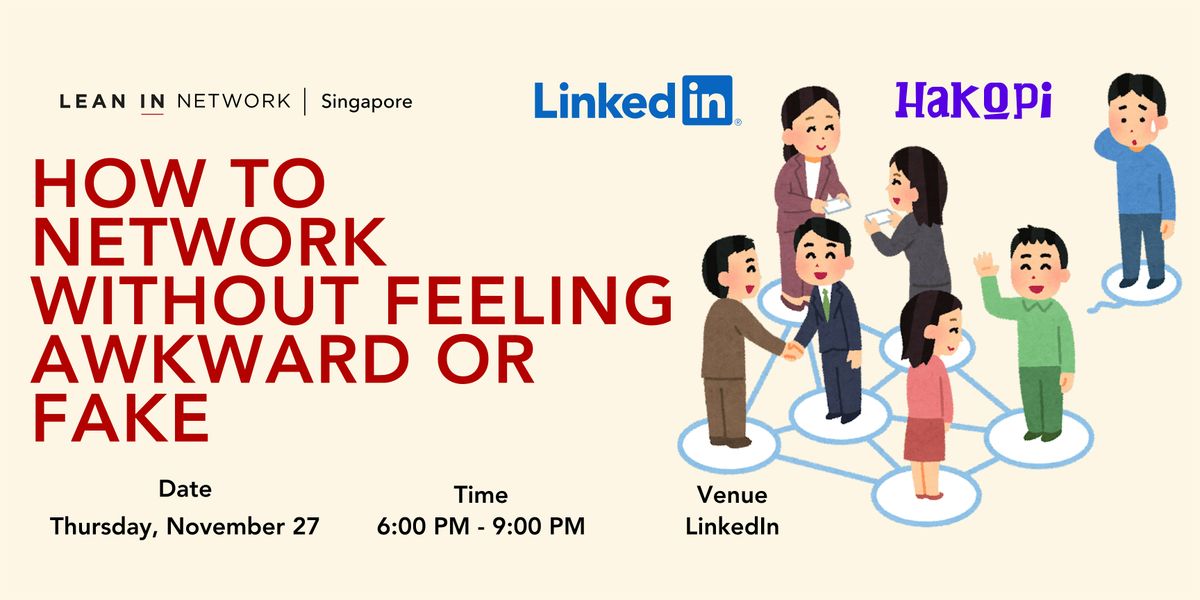 How To Network Without Feeling Awkward or Fake | Event in Singapore | AllEvents