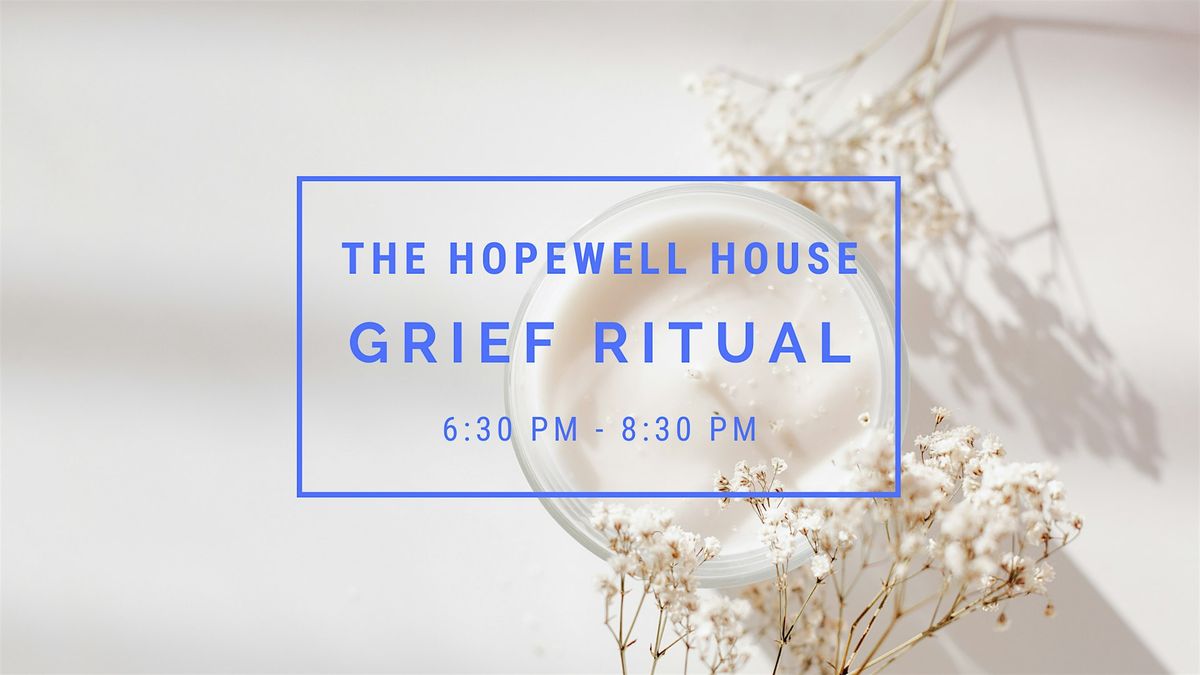 Portlands monthly community grief ritual: July, Hopewell House ...