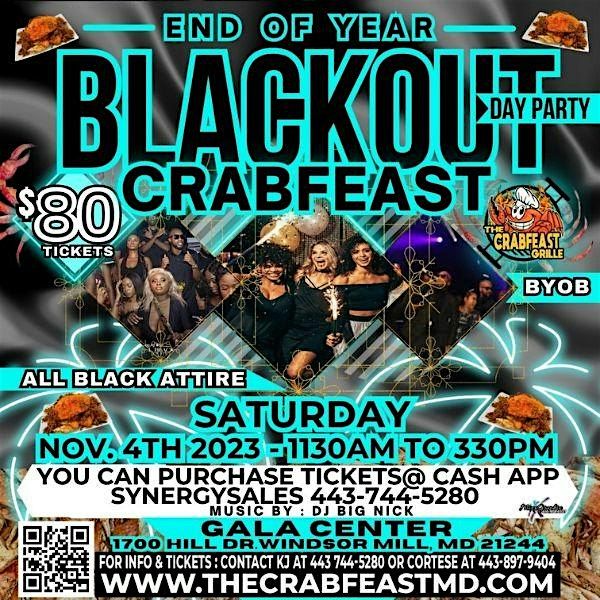 BLACK OUT DAY PARTY FAMILY & FRIENDS CRAB FEAST, Gala Center, Woodlawn