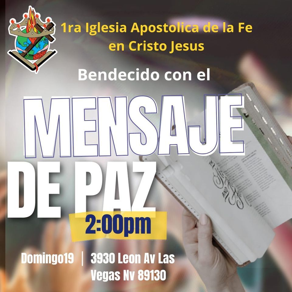 Día de bendición , 1ra Iglesia Apostólica de la Fe en Cristo Jesús de Las Vegas, 19 February Día de bendición , 1ra Iglesia Apostólica de la Fe en Cristo Jesús de Las Vegas, 19 February