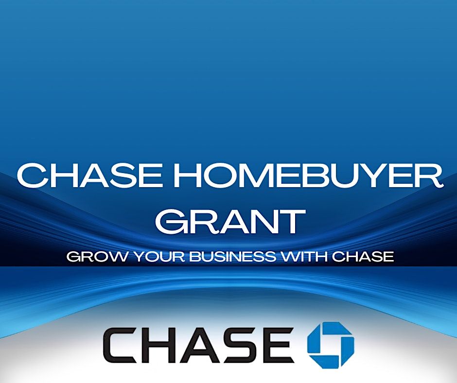 Come and learn about the recently improved CHASE Home Buyer grant