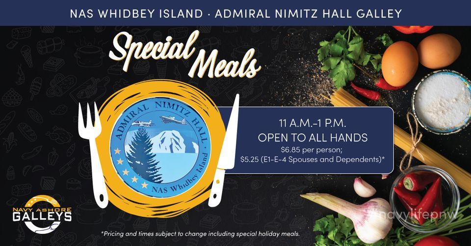 Admiral Nimitz Hall Galley Special Meal Martin Luther King Jr. Day
