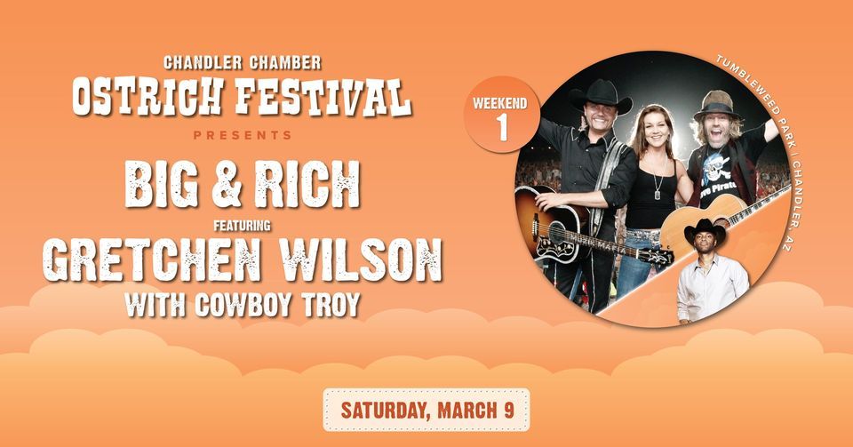 Big & Rich Featuring Gretchen Wilson With Cowboy Troy at Ostrich