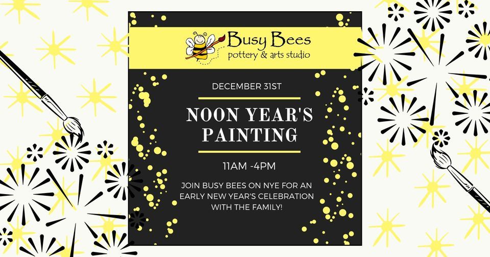 New Years Eve Hours, Busy Bees Pottery & Arts Studio Mentor, OH, 31