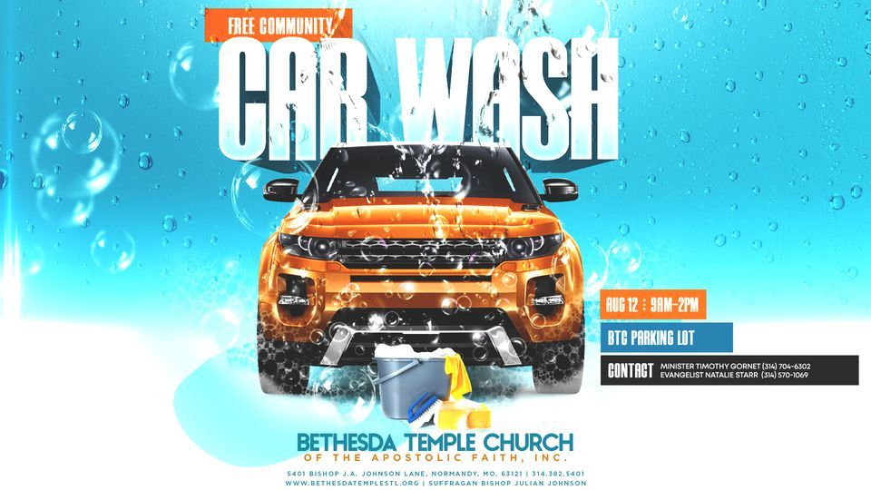 Free Community Carwash , Bethesda Temple Church of the Apostolic Faith