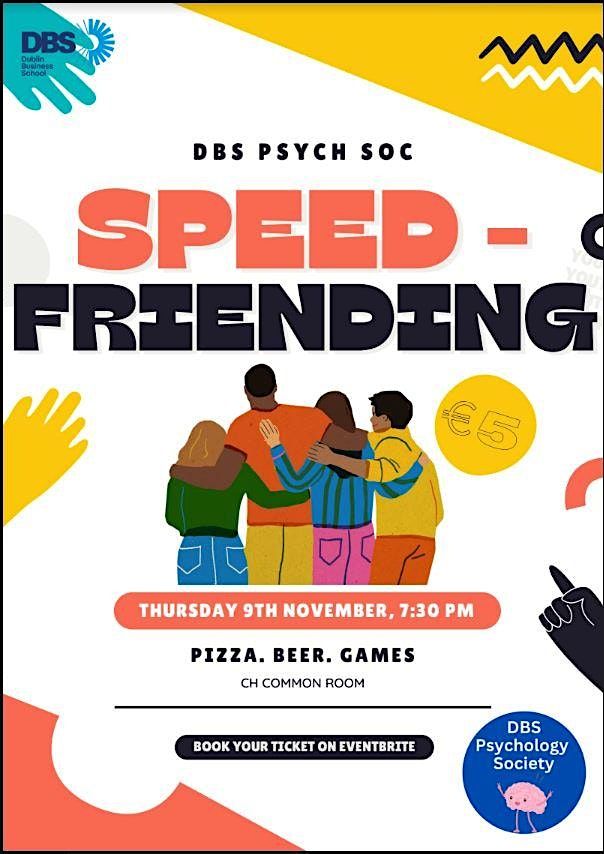 Speed Friending with the DBS Psychology Society, Common Room, Dublin ...