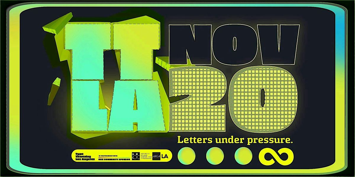 Type Thursday LA: Connect, Learn and Grow with Fellow Designers, 20 November | Event in Pasadena | AllEvents