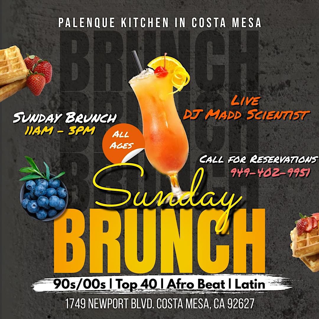 Sunday Brunch Palenque Kitchen in Costa Mesa ft Food Drinks Live