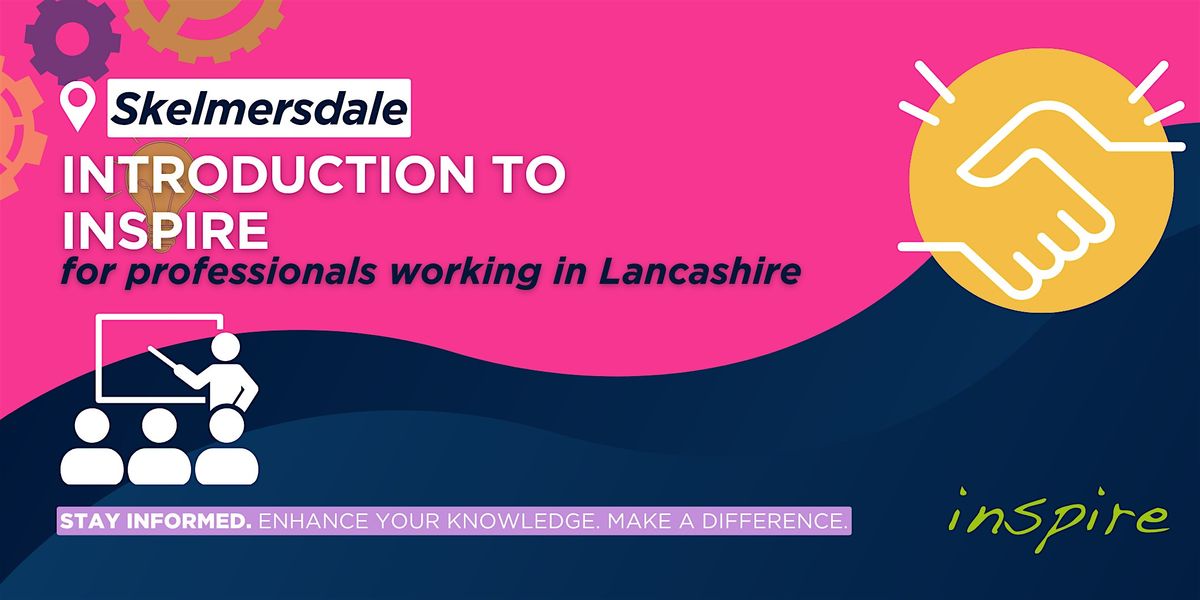 Skelmersdale Hub - Introduction to Inspire for Lancashire Professionals, 21 January | Event in Skelmersdale