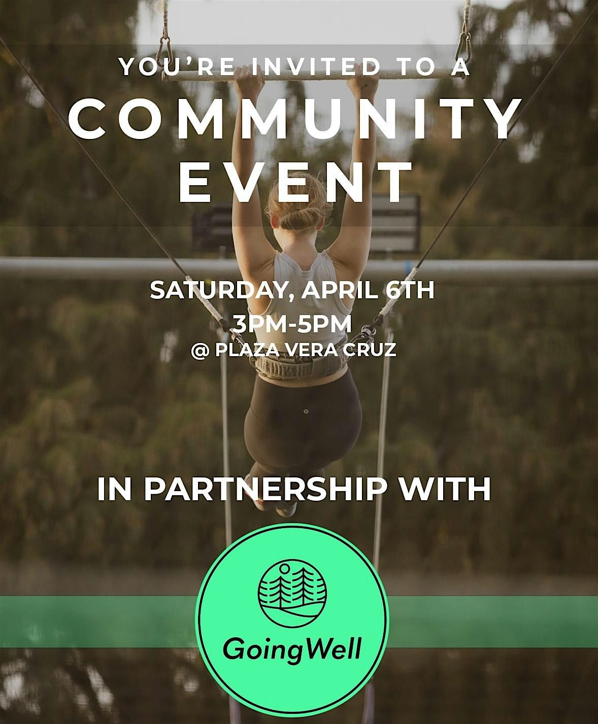 FREE Community Event with GoingWell, Santa Barbara Trapeze Co, 6 April 2024  | AllEvents.in