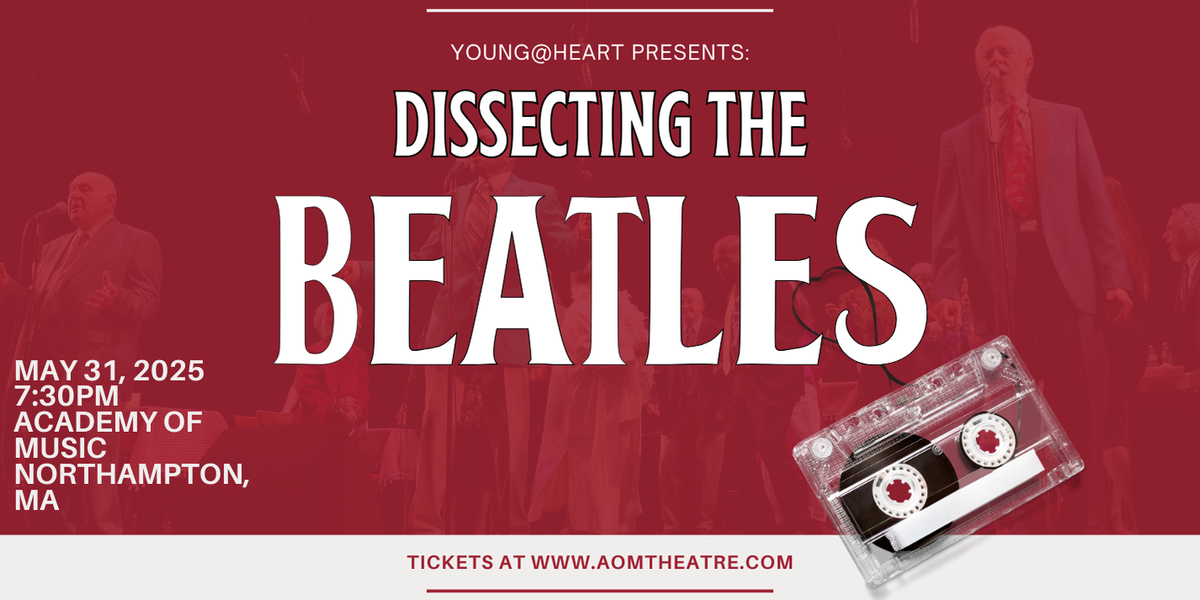 Dissecting The Beatles at Academy of Music Theatre, 31 May | Event in Northampton | AllEvents
