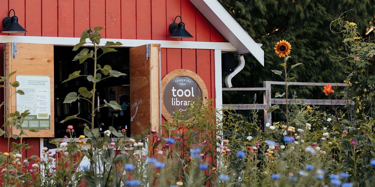 Sunshine Coast Tool Library Orientation | Event in Roberts Creek | AllEvents