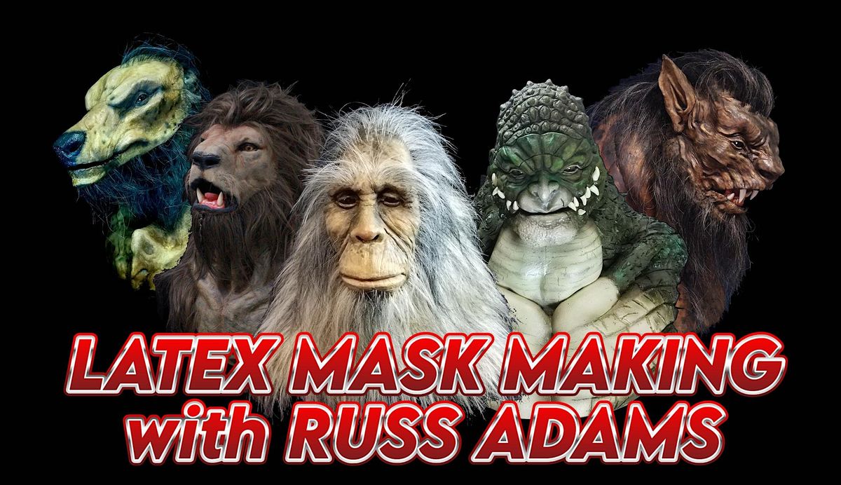 Creature Designer Latex Mask Making with Russ Adams [4 Weeks],