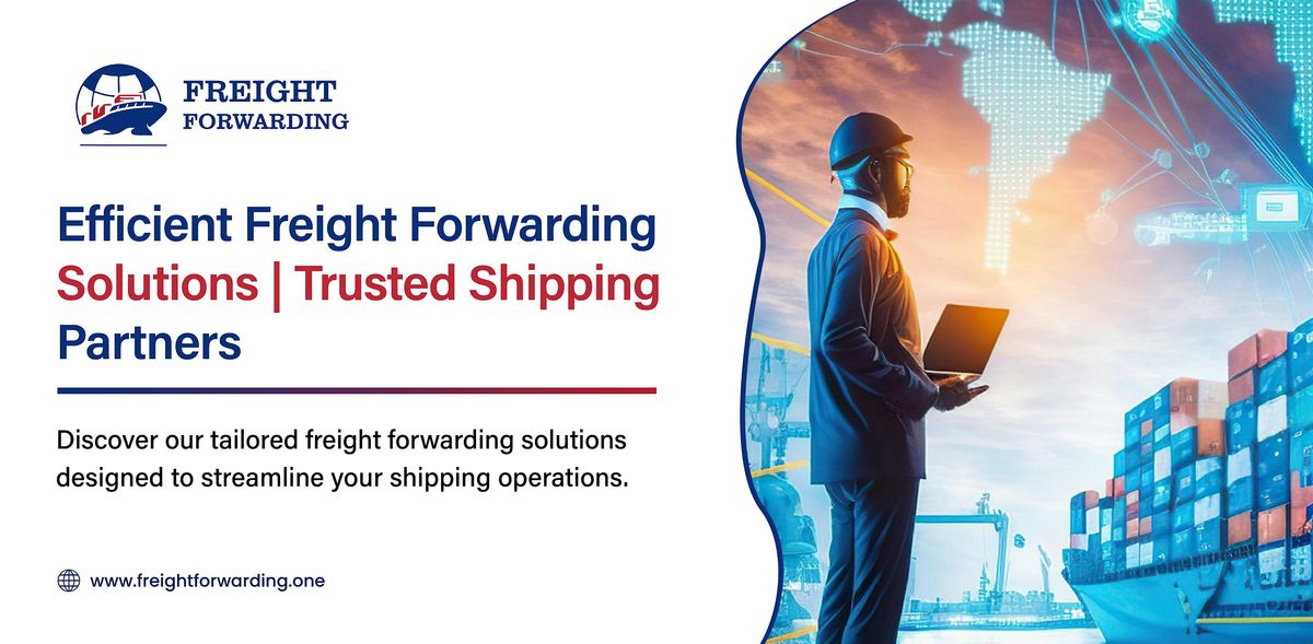 What is Freight Forwarding? A Complete Overview of the Shipping Process ...