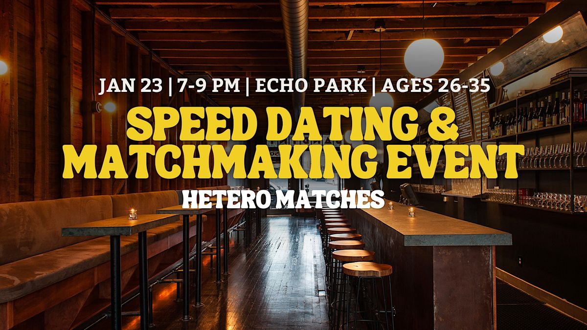 Speed Dating Echo Park Ages 26 35 Bar Bandini Los Angeles speed-dating-echo-park-ages-26-35-bar-bandini-los-angeles