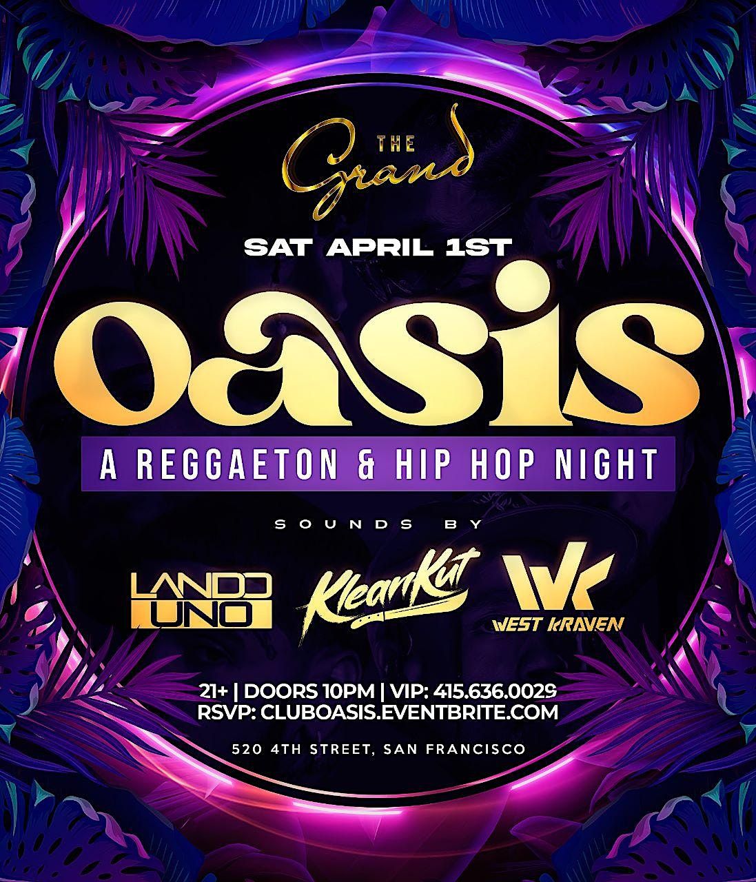 Oasis Saturday At The Grand Nightclub 4 1 23 The Grand Nightclub San oasis-saturday-at-the-grand-nightclub-4-1-23-the-grand-nightclub-san