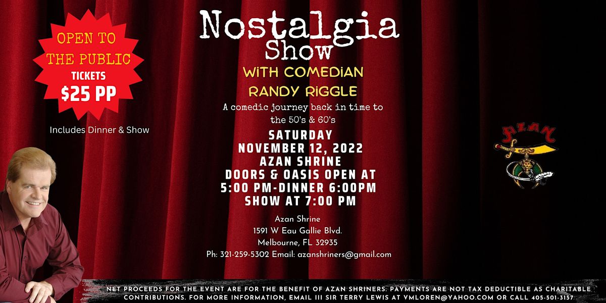 Nostalgia Show with comedian Randy Riggle and Dinner, Azan Shriners ...