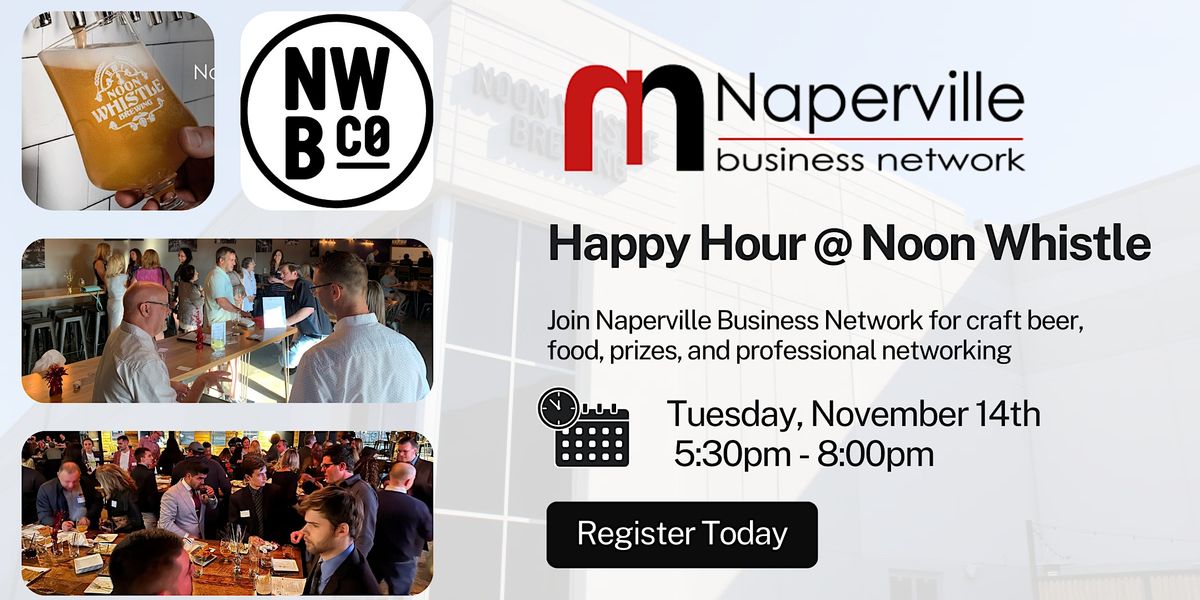 November 14 Happy Hour Networking Event Noon Whistle Brewing, Noon Whistle Brewing
