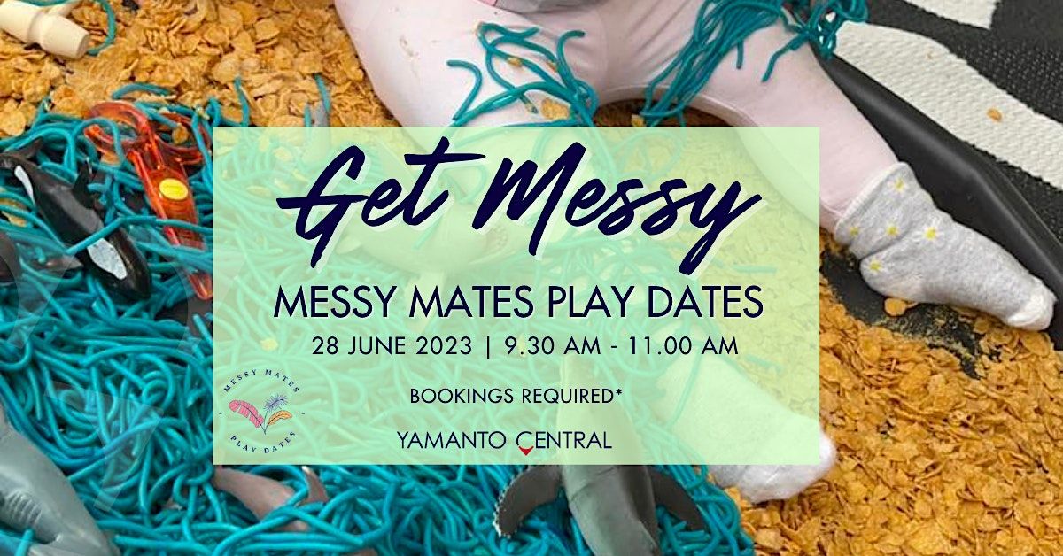 Messy Mates Play Dates, Yamanto Central, June 28 2023 AllEvents.in