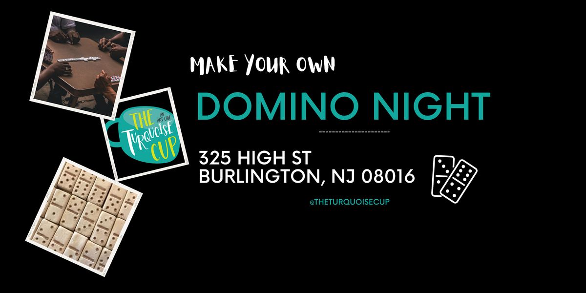 Create Your Own Dominos, The Turquoise Cup, Burlington, 18 June 2023 AllEvents.in