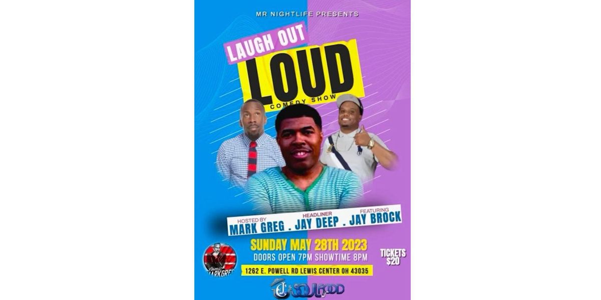 Laugh Out Loud CJs Soul Food, 1262 E Powell Rd, Westerville, 28 May