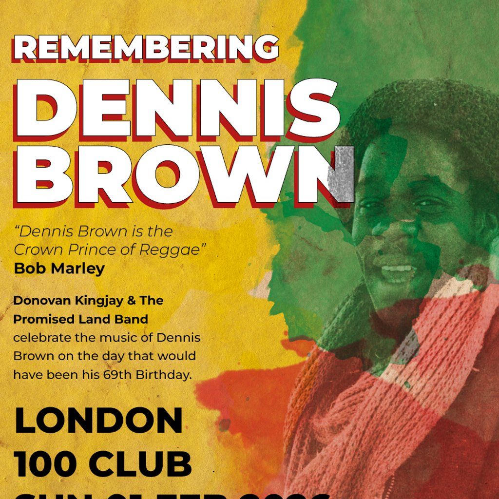 Remembering DENNIS BROWN, 1 February | Event in London | AllEvents