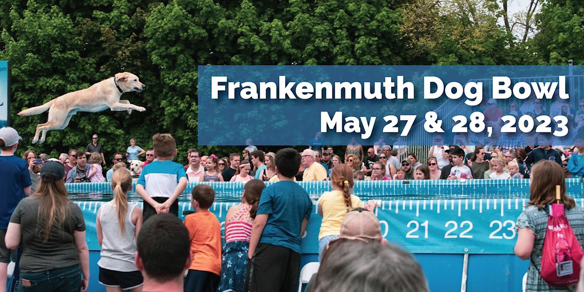 Frankenmuth Dog Bowl 2025 VIP Packages, Frankenmuth River Place Shops