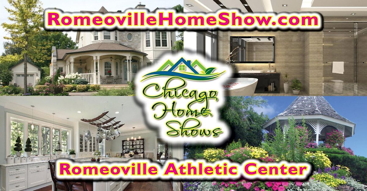 Romeoville Free Home Show - March 18 & 19, Romeoville Athletic & Event ...