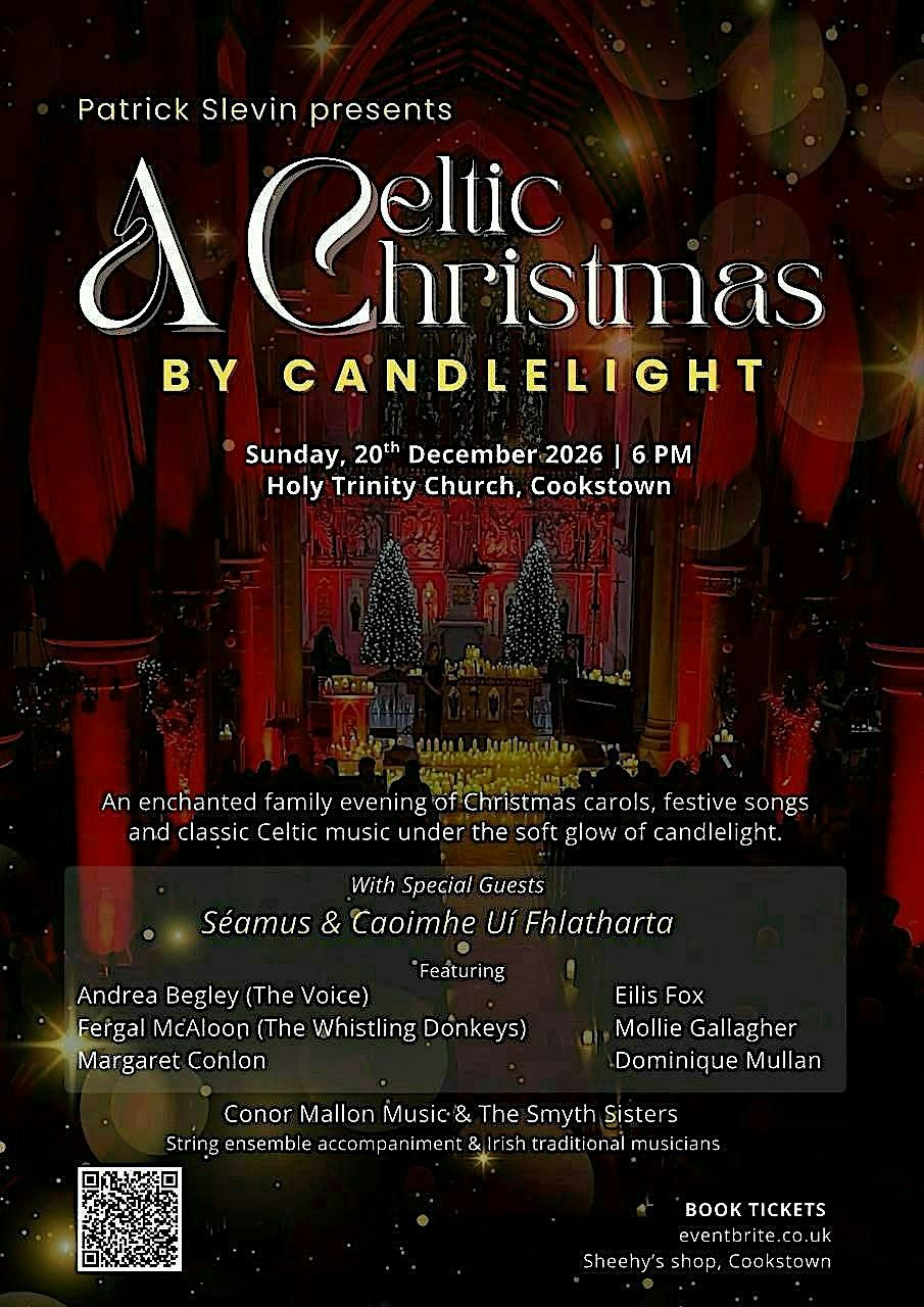 A Celtic Christmas by Candlelight, Holy Trinity Church Cookstown, 20 ...