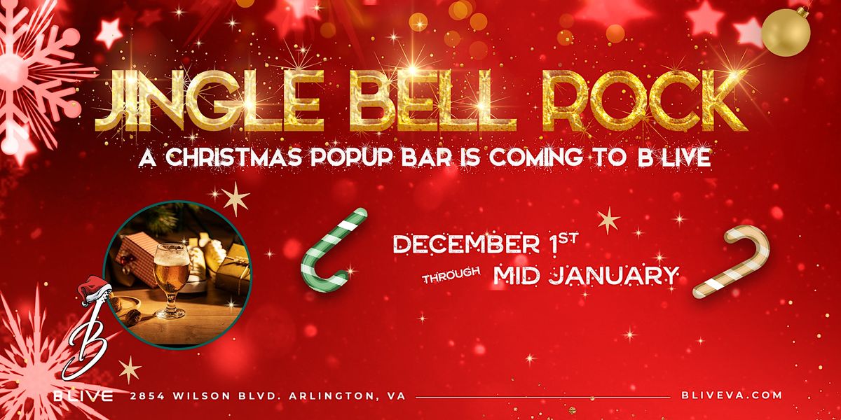 Christmas Popup Bar - Jingle Bell Rock at B LIVE, B LIVE, Arlington