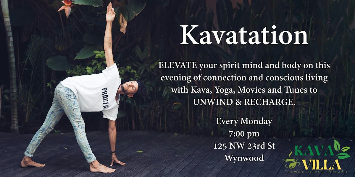 Kavatation: Kava, Tantric Yoga, Sound Healing, Movie Night, Chill Tunes ...