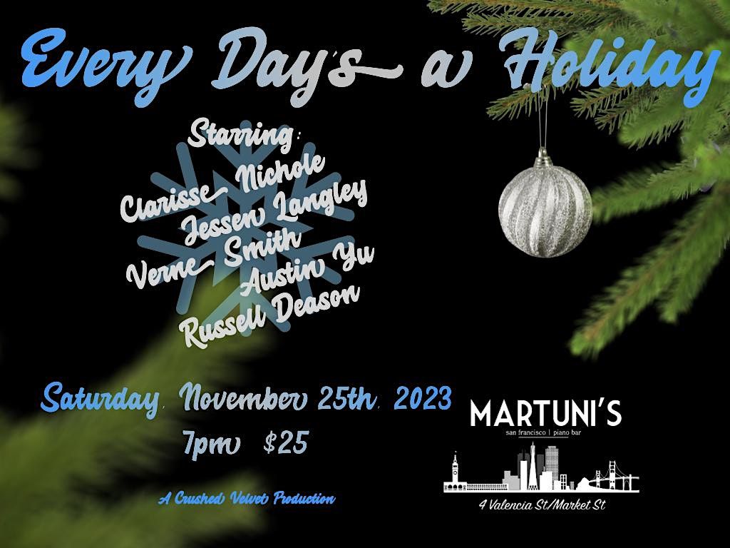 Every Days A Holiday, Martuni's, San Francisco, November 25 2023