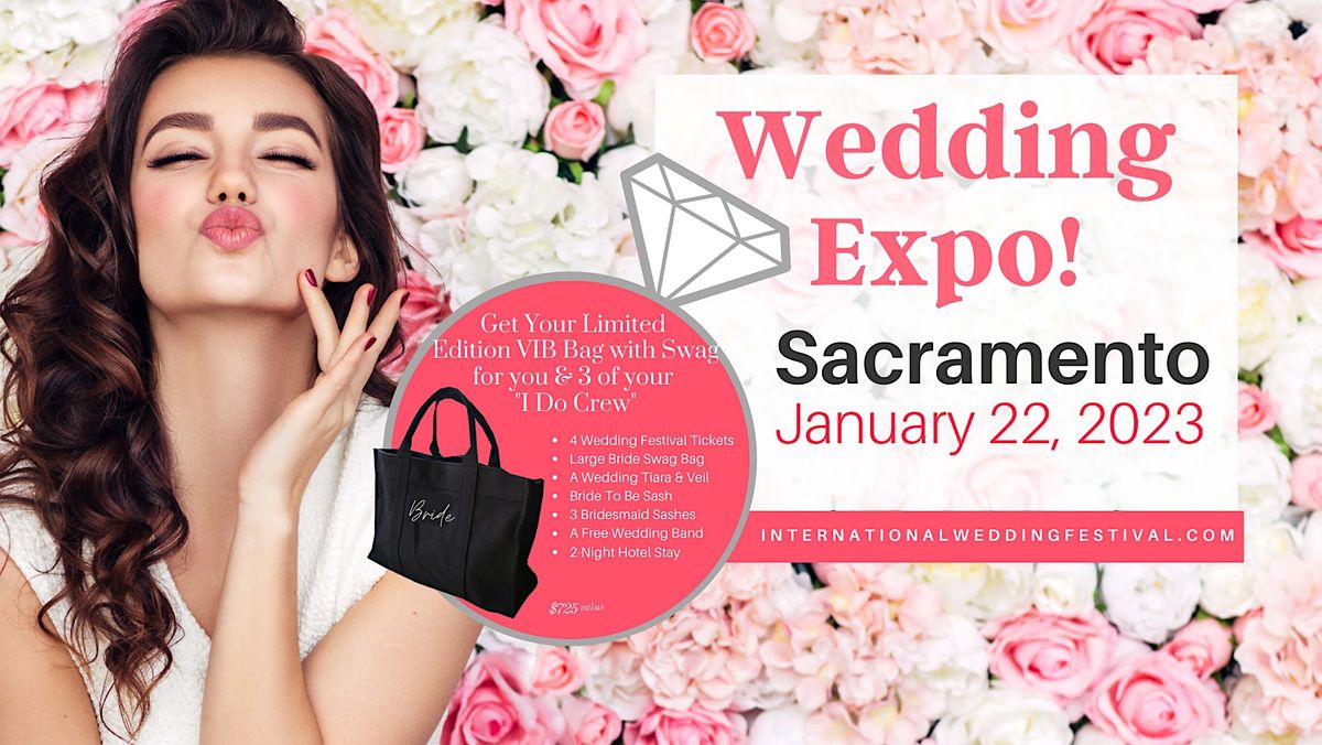 Sacramento Bridal Show International Wedding Festival , Sheraton