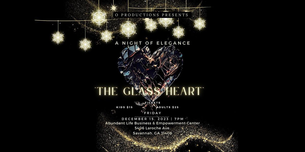 A Night of Elegance The Glass Heart, 5406 La Roche Ave, Savannah
