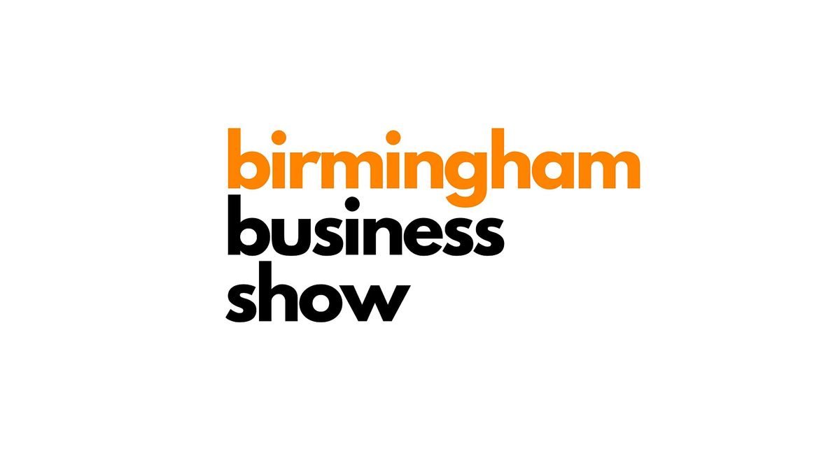 Birmingham Business Show, 16 October | Event in Perry Barr | AllEvents