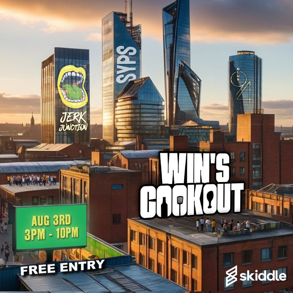 Win's Cookout | Event in Manchester | AllEvents