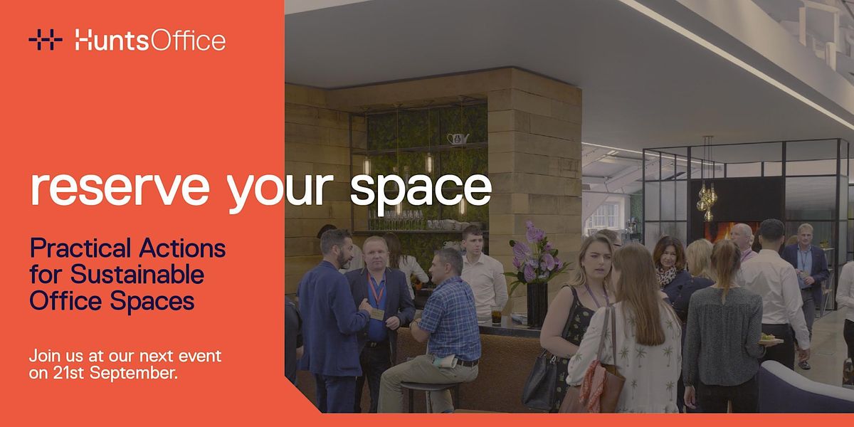 Practical Actions for Sustainable Office Spaces, Hunts Office Furniture