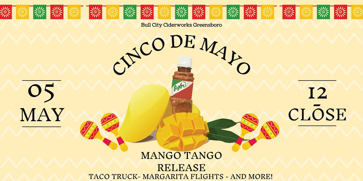 Cinco de Mayo and Mango Tango Cider Release, Bull City Ciderworks