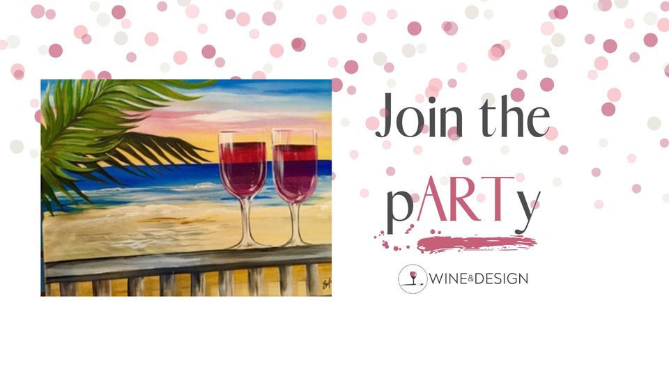 Sip + Paint Tropical Wine for Two, Wine & Design Wilmington