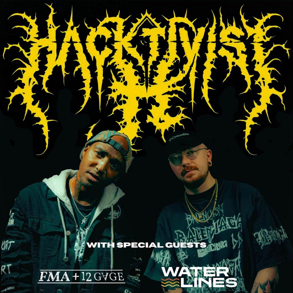 Hacktivist With Support From Waterlines & FMA + 12 Gage, 26 September | Event in Preston | AllEvents