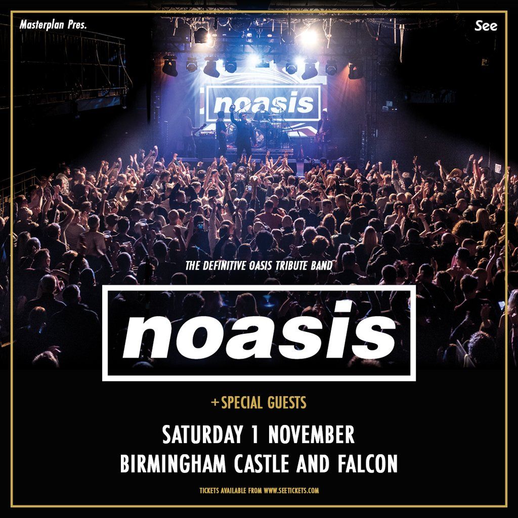 NOASIS - The Definitive Oasis Tribute Band, 1 November | Event in Birmingham | AllEvents