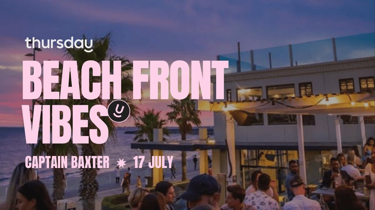 Thursday | Captain Baxter | St Kilda, 17 July | Event in Prahran | AllEvents