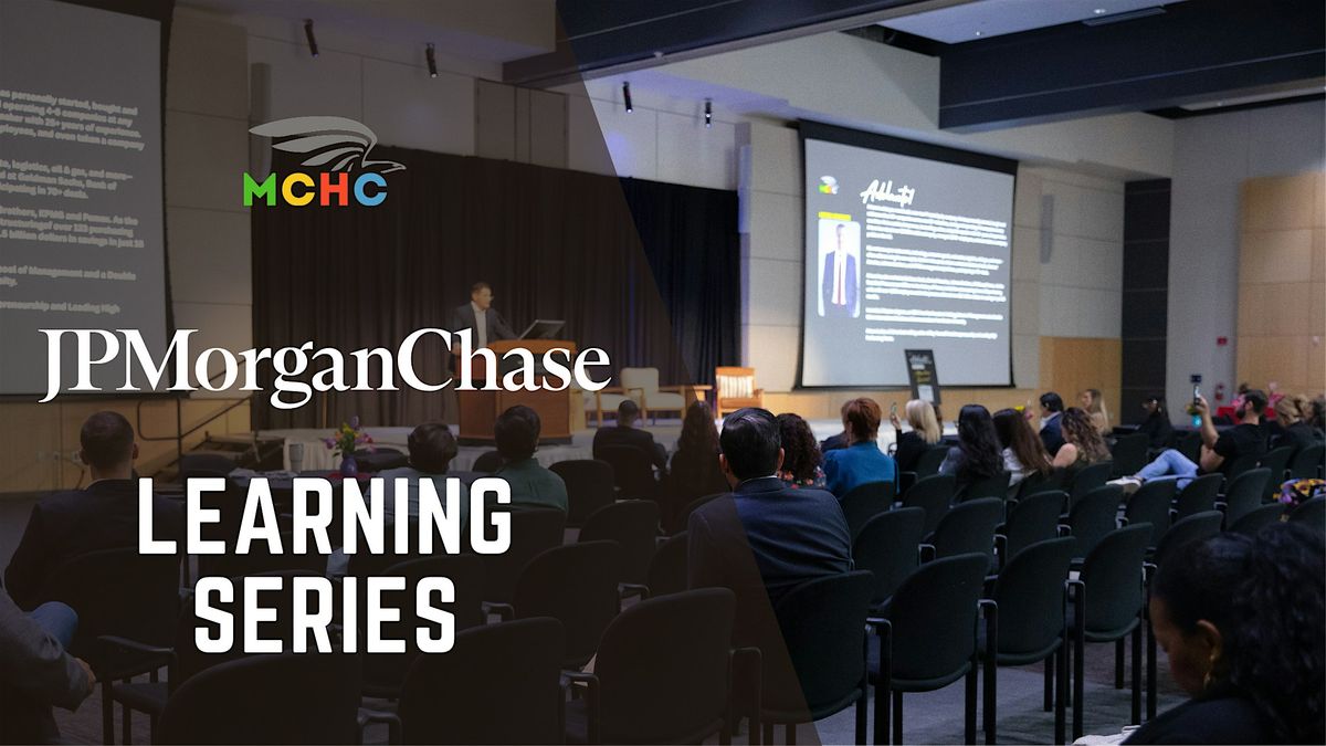 Access to Capital - JP Morgan Learning Series, Kevin Brady Community ...