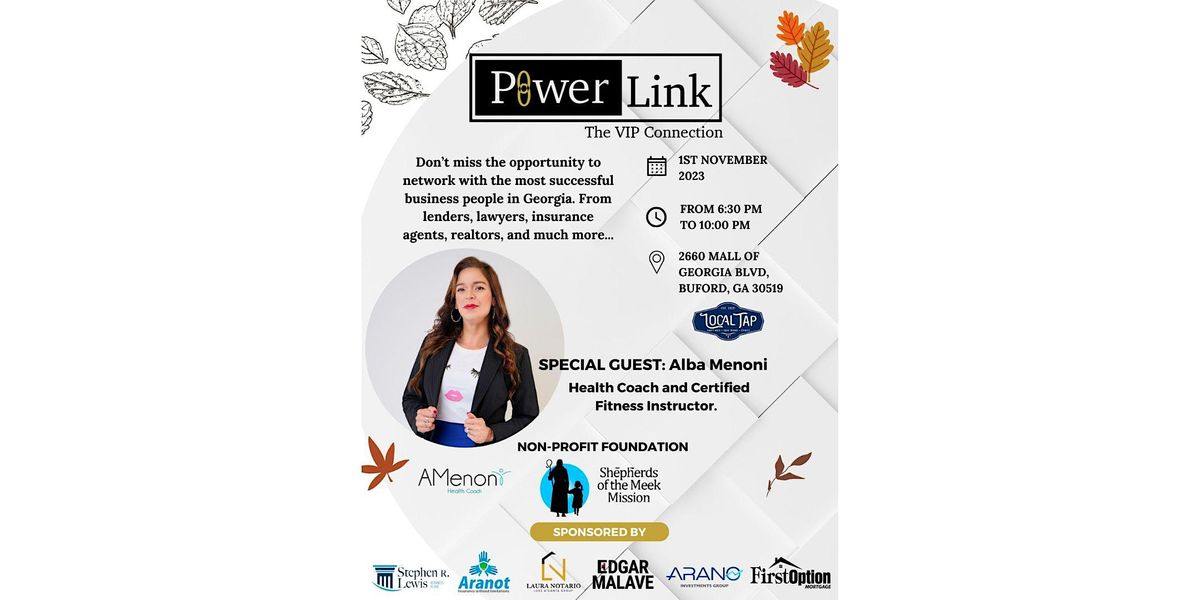 Power Link The VIP Connections Networking, Local Tap, Mall of Georgia ...