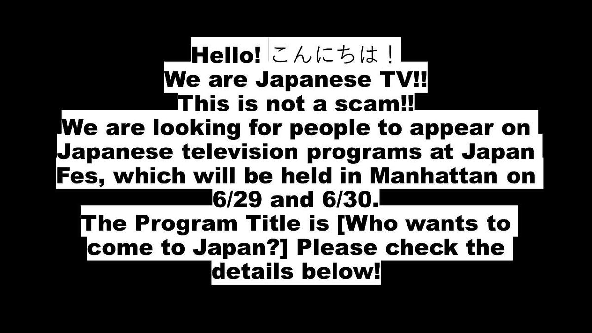 Looking for people to Join on our Japanese TV at Japanese Fes in