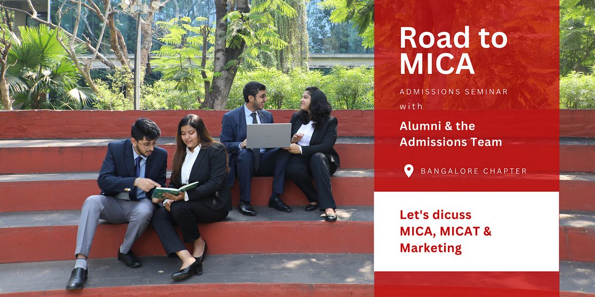 Road to MICA Admissions Interaction Bangalore Chapter BIC, Domlur