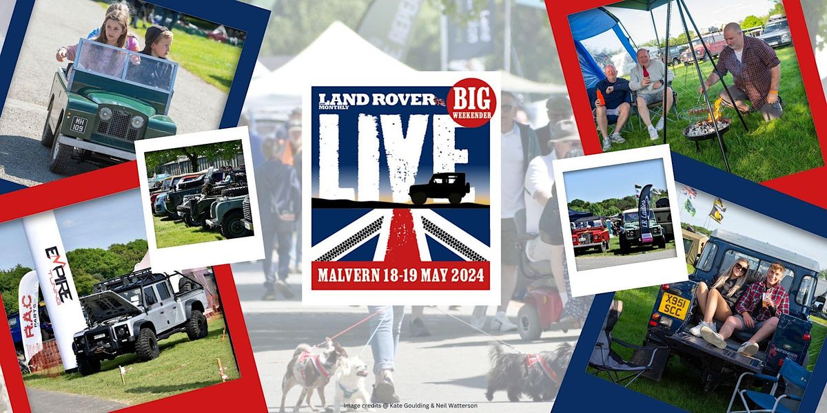 Land Rover Monthly Live Malvern 18 19 May 2024 Visitor, Three