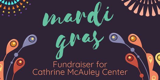 Fundraiser For Catherine McAuley Center - MARDI GR, 4333 Czech Lane  NE,Suite B-7,Cedar Rapids,52402,US, February 26 2022 | AllEvents.in