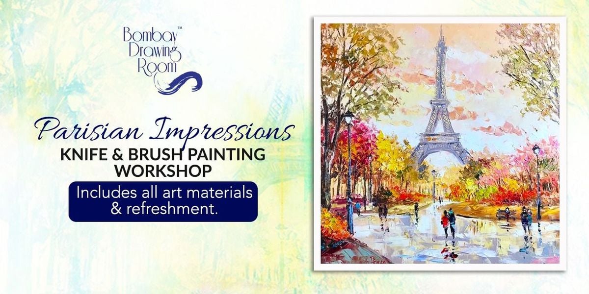 Parisian Impressionist Knife Painting Workshop, 31 August | Event in Mumbai | AllEvents